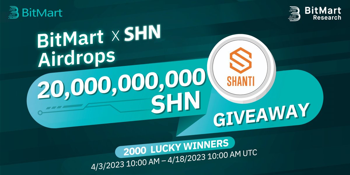 BitMartResearch's tweet photo. 🌟BitMart X SHN Listing Airdrop

1⃣Follow @BitMartResearch &amp; @BitMartExchange &amp; @SHNshanti
2⃣Join https://t.co/2Ct0IlMKnF &amp; https://t.co/CZe89W8udq
3⃣RT &amp; Tag 3 frds
4⃣Fill https://t.co/DnbEL9wDFF

🎁2,000 winners / 20,000,000,000 $SHN
Register👉 https://t.co/FH3Hgy01X9 https://t.co/pbnQltyzhO