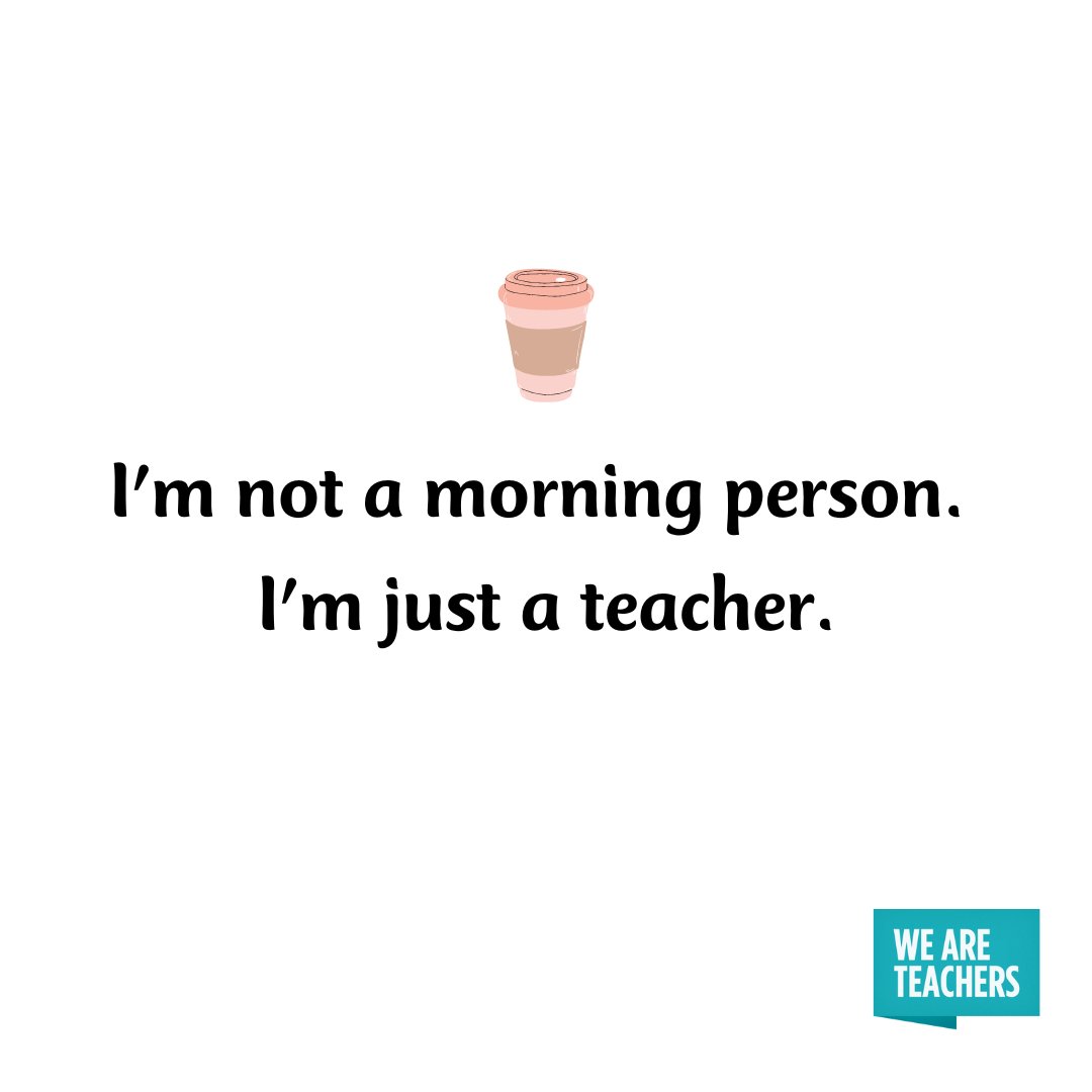 WeAreTeachers's tweet photo. And let me tell you, if it weren't for coffee, I wouldn't be functioning. https://t.co/vaENNTD8XG