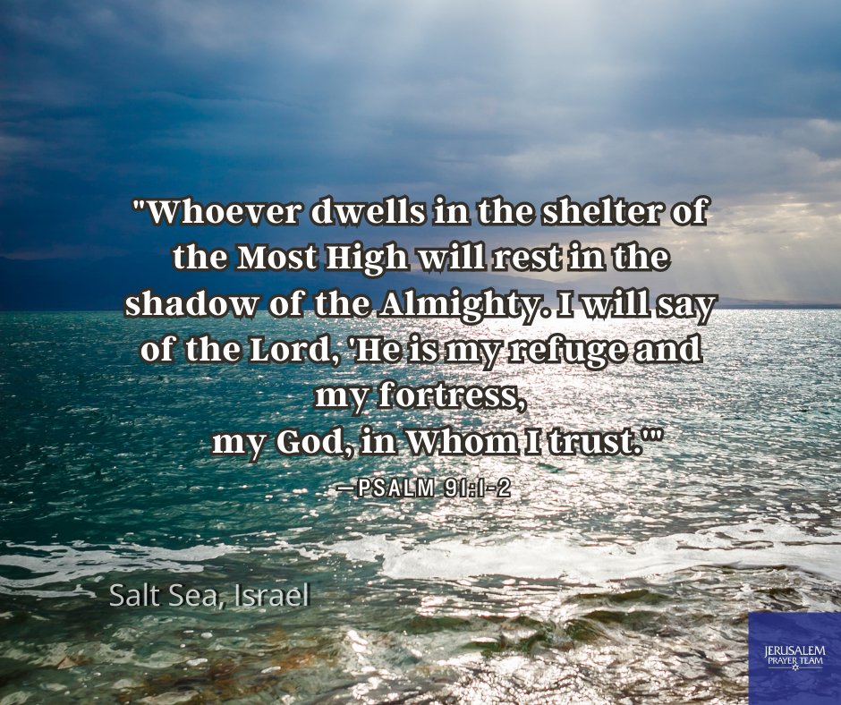 jerusalemprayer's tweet photo. "Whoever dwells in the shelter of the Most High will rest in the shadow of the Almighty. I will say of the Lord, 'He is my refuge and my fortress, my God, in Whom I trust.'"
—Psalm 91:1-2

Amen!

#Believe #TrustInTheLord #AllToJesusISurrender #ToGodBeTheGlory #SaltSea https://t.co/FQhL7BdSdM
