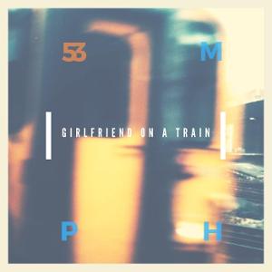 catorwebradio's tweet photo. #NowPlaying Girlfriend on a Train by 53mph from Single - #53mph - Listen on: https://t.co/N8w2yMHVBJ https://t.co/lwZnhdEYGB