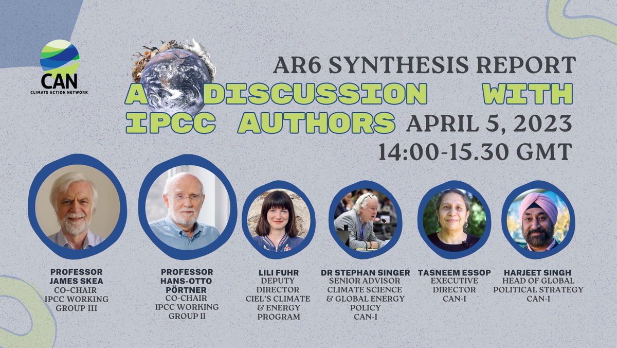 Climate Action Network International (CAN) (@canintl) on Twitter photo Register today to join <a href="/CANIntl/">Climate Action Network International (CAN)</a>'s Discussion with #IPCC Authors. Prof <a href="/JimSkeaIPCC/">Jim Skea</a> and Prof Hans-Otto Pörtner will be sharing key findings from the AR6 Synthesis Report. #ClimateReport
🔗 Register: bit.ly/AR6Apr5
📅 Wednesday, 5 April (Western Time Zone)
⏲️ 14:00 GMT Register today to join <a href="/CANIntl/">Climate Action Network International (CAN)</a>'s Discussion with #IPCC Authors. Prof <a href="/JimSkeaIPCC/">Jim Skea</a> and Prof Hans-Otto Pörtner will be sharing key findings from the AR6 Synthesis Report. #ClimateReport
🔗 Register: bit.ly/AR6Apr5
📅 Wednesday, 5 April (Western Time Zone)
⏲️ 14:00 GMT