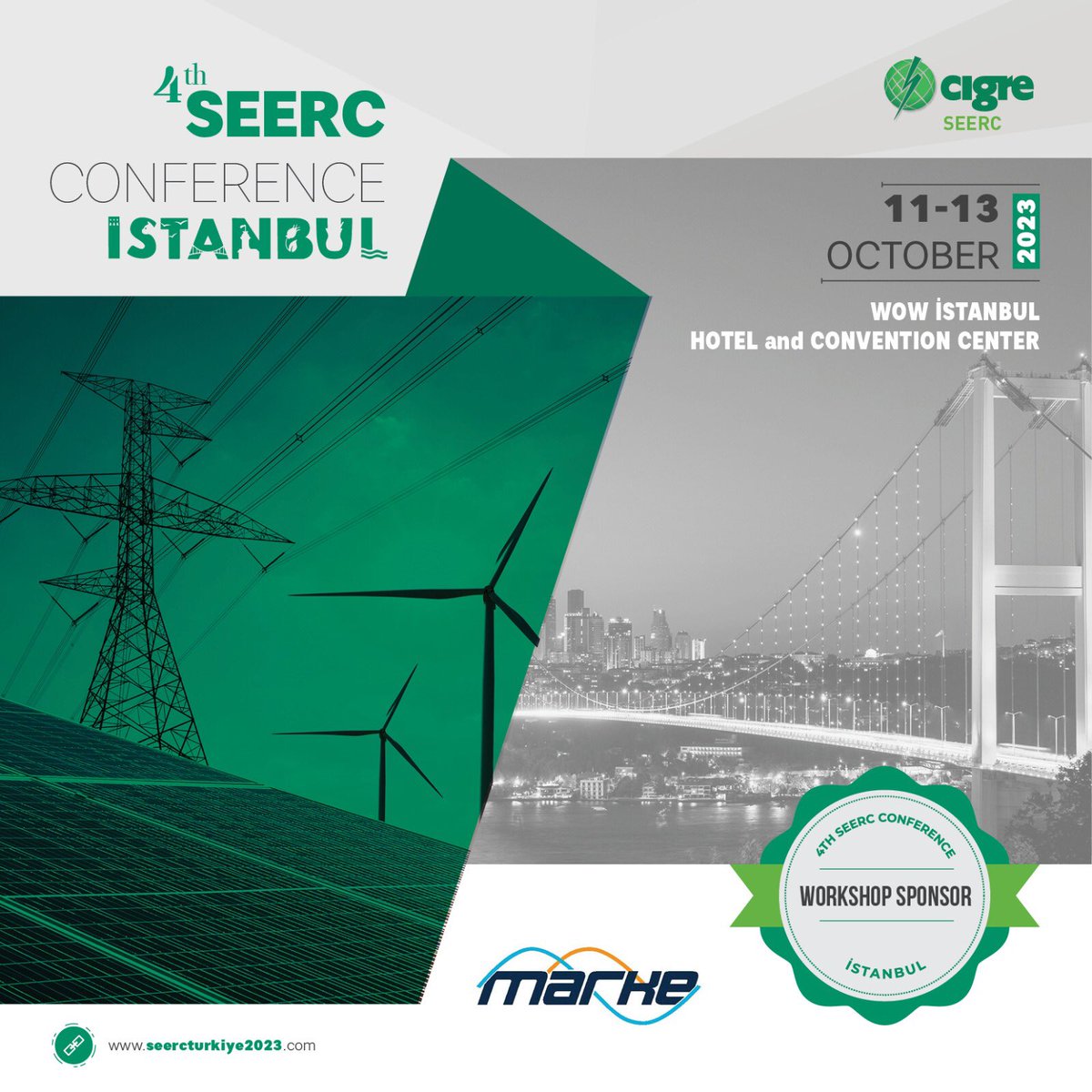 CigreTurkiye's tweet photo. 4th SEERC Conference Istanbul için “Workshop Sponsoru” olarak Marke Elektronik’i aramızda görmekten mutluluk duyarız. 

📍İstanbul

🗓 11-13, Ekim 2023

#SEERCTürkiye https://t.co/vyXvUCIp7m