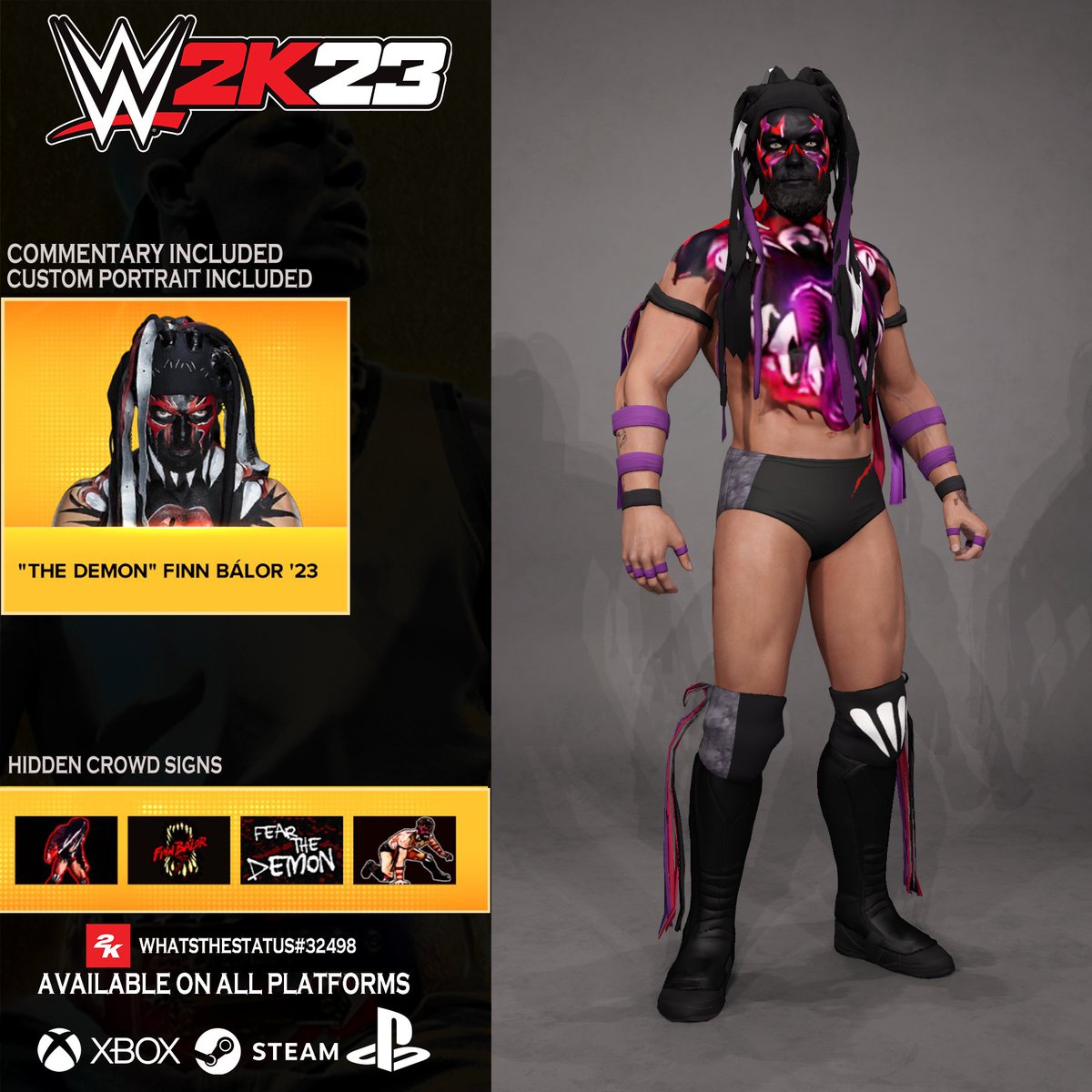 WhatsTheStatus's tweet photo. The Demon Finn Balor #Wrestlemania  (@FinnBalor) Uploaded to #WWE2K23 Community Creations

➠ Search In HashTags: DEMONMODEBALOR

➠ INCLUDES!
★ Hidden Demon Balor Commentary included
★ Hidden Demon Balor Crowd Signs
★ Alternative Attire Option for Finn Balor https://t.co/tu3QgTKNc3