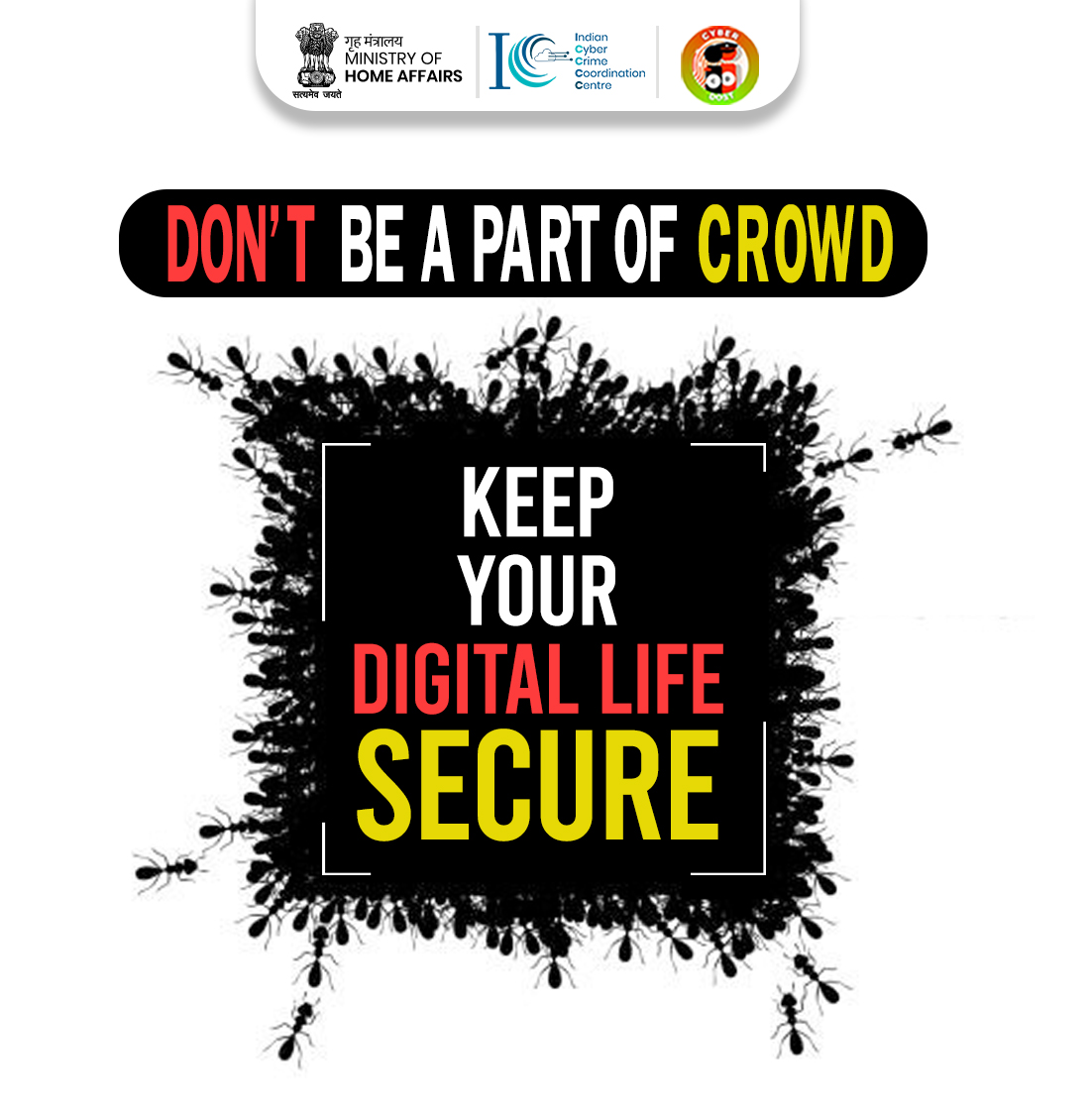 Follow cyber hygienic practices to keep your #DigitalLife - Secure. In case of online financial fraud #Dial1930 and file a complaint at cybercrime.gov.in 

#Cyber #MondayMotivation #StrongPassword #SocialMedia #Private #CyberSafe #I4C #MHA #Cybercrime