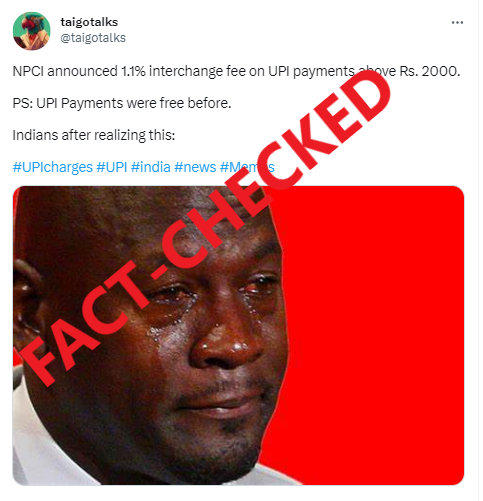 TrueNewsBengal's tweet photo. #FactCheck | Customers now required to pay 1.1% fee on #UPITransactions? No, viral claim is misleading.>> https://t.co/ckJY80fBwO https://t.co/NOXsmWFxqN