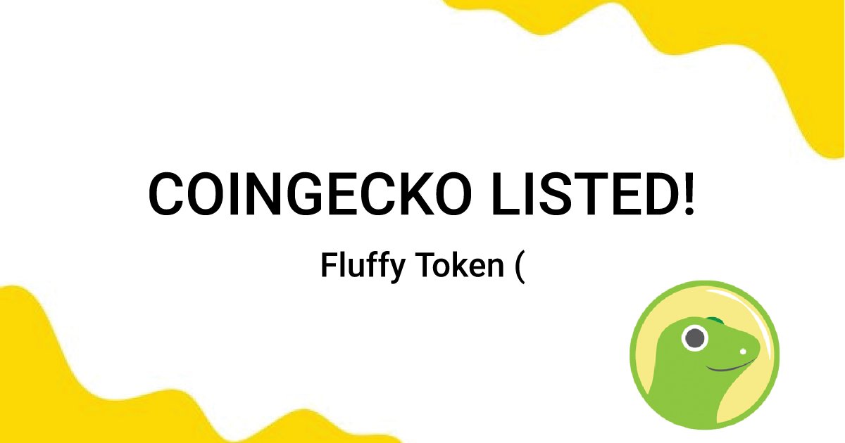 CmcFirstAlert's tweet photo. π’ #$fluffy (#FluffyToken)
Fluffy Token is listed on Coingecko!
Coin name: $fluffy
Platform:Ethereum
Address: 0xc2a2e9b87b37938d934fd51cfec0c5fd5cb14c31 https://t.co/tBRbUaRc4e