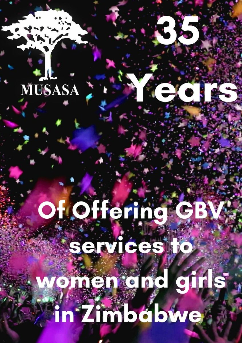 This year Musasa celebrates 35 years of serving women and girls in Zimbabwe! We have cried with women! Embraced Women! Celebrated with women!Smiled with women! We stand committed to serving women and girls and to ending Gender Based Violence! We believe in a violent free society!