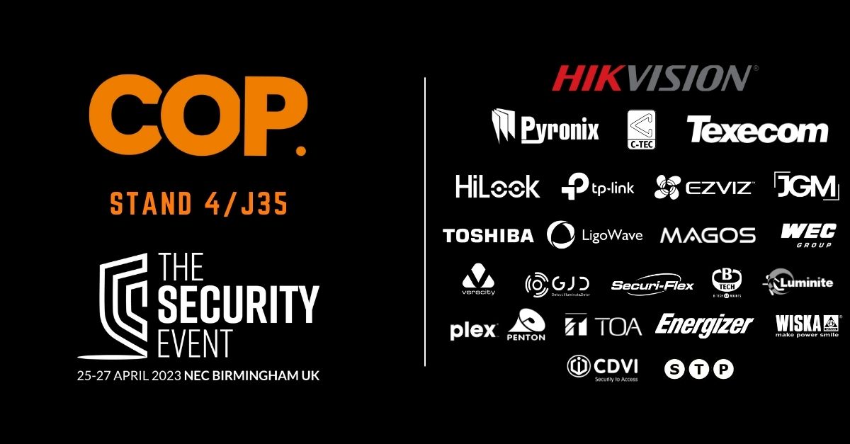 Visit COP UK at The Security Event 2023 at stand 4/J35!

COP are a trade-only distributor of CCTV, Access Control, Alarms, Door Entry, Audio, Fire &amp; Wireless Transmission. Stocking popular brands across the industry including Hikvision, Pyronix, C-TEC, Texecom &amp; more!