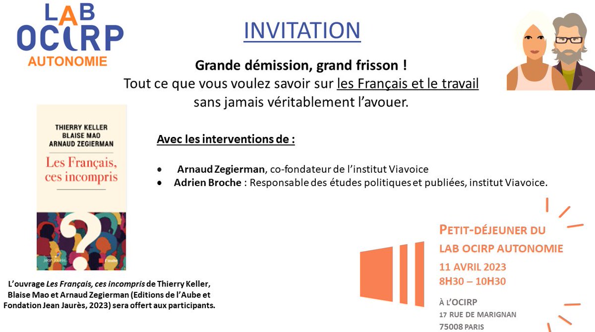 Seulement 36 % des Français arrêteraient de travailler s’ils n’avaient pas besoin d’argent !
📅Lab #OCIRP #Autonomie, 11 avril, pour en savoir plus sur le rapport des Français au #travail !
 <a href="/ArnaudZegierman/">Arnaud Zegierman</a> <a href="/AdrienBroche_/">Adrien Broche</a> <a href="/Viavoice_Paris/">Viavoice</a>
Je m'inscris ! labocirp.questionnaireweb.com/form/332919/s/…