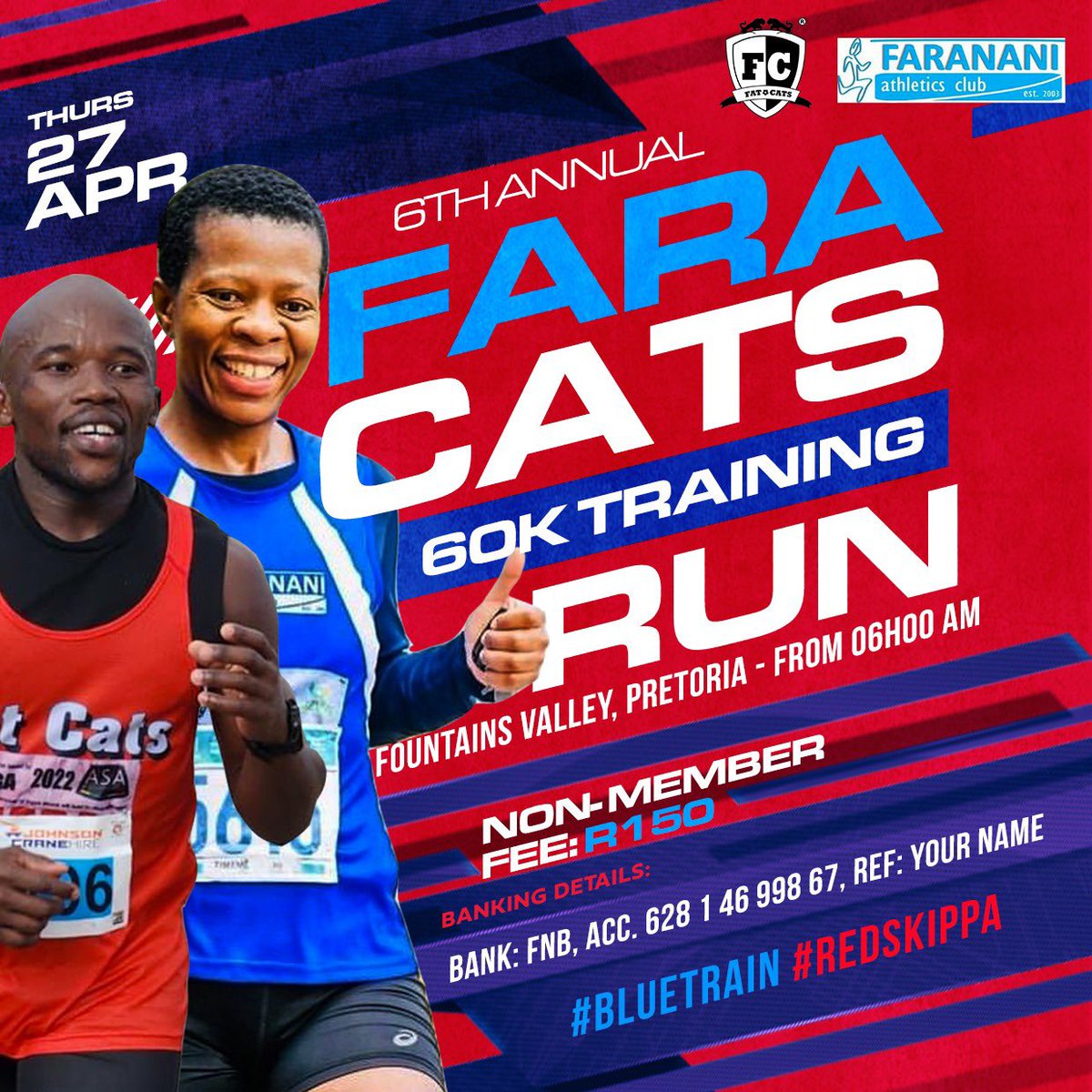 Running with friends and family, is always more exciting, Faranani AC and Fat Cats AC invites you to the 6th Annual FaraCats 60km Training Run. 

This training is a LSD run for those adding mileage on their training for the 2023 Comrades Marathon. 
#bluetrain 💙 
#redskippa❤️