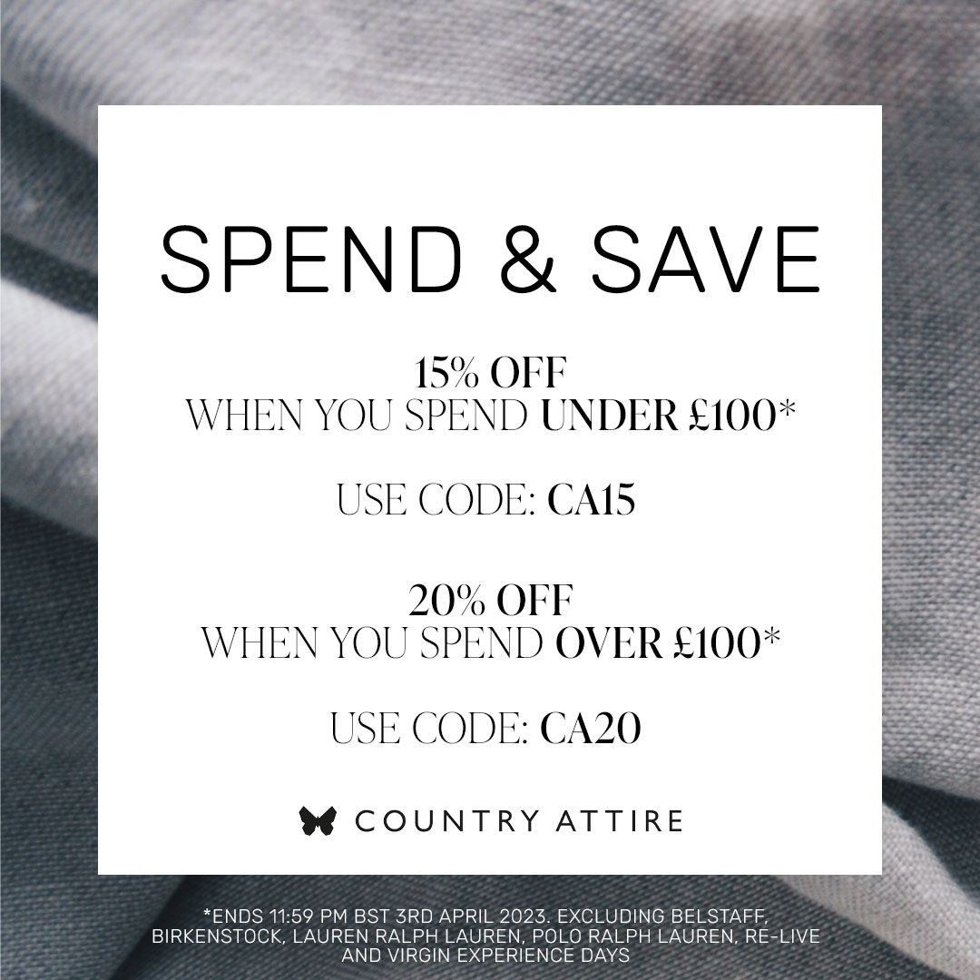 Spend & Save ends tonight! bit.ly/40TF0xR Get 15% off when you spend under £100*, use code CA15 Get 20% off when you spend over £100*, use code CA20