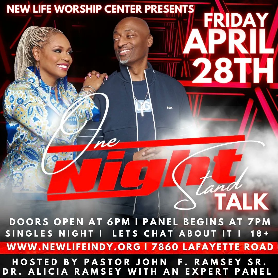 newlifeindy's tweet photo. Attention All Singles…Join Pastor John Ramsey Sr.,  Dr. Alicia Ramsey, and with A Team of Experts for the One Night Stand Talk on Friday, April 28th at 7pm. Meet us at New Life Worship Center, 7860 Lafayette Road. Invite someone to join you and let’s chat! https://t.co/BLVCJnaxYV