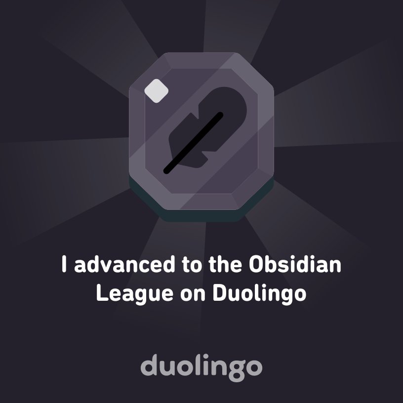 Katred3's tweet photo. I advanced to the Obsidian League on Duolingo https://t.co/FwmEmdlMKr