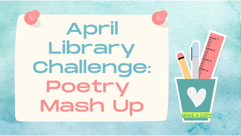 KlebLibrary's tweet image. Check out our April Library Challenge of the Month! It&apos;s a Poetry Mash Up! Find out more on the Kleb Library Webpage or on Schoology in the Library Course. Can&apos;t wait to see what new poetry we can create! @KleinLibraries @KlebKISD