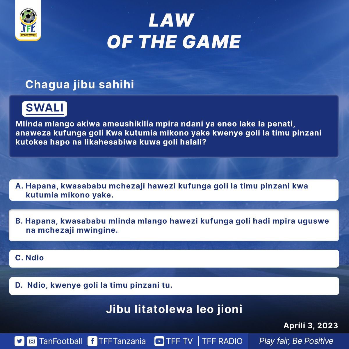 Tanfootball's tweet photo. Swali la ufahamu wa sheria za mpira wa miguu kutoka Shirikisho la Mpira wa Miguu Tanzania (TFF), tembelea ukurasa huu kila Jumatatu kwa maswali haya.

@tplboard @azamtvtz @fif @CAF_Online https://t.co/MG5cIYrgHA