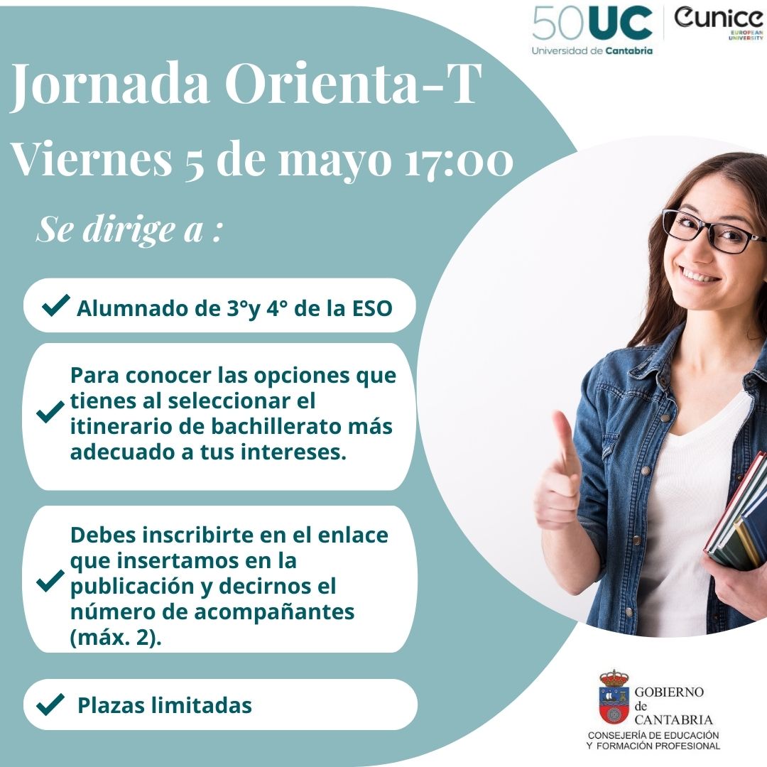 El 5 de mayo la <a href="/unican/">Universidad de Cantabria</a> realizará la Jornada 
Orienta-T dirigida al alumnado de 3° y 4° de la ESO.  El espacio te permitirá conocer las opciones al seleccionar el bachillerato más adecuado a tus intereses. 

+ Info:  web.unican.es/unidades/souca…

#tansoloelprincipio