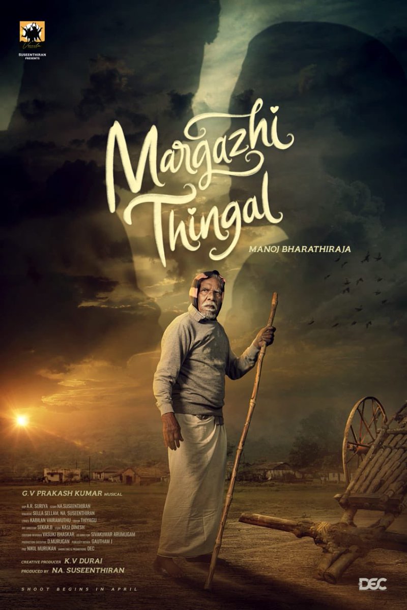 First Look of @Dir_Susi 's #VennilaProductions, @manojkumarb_76 directorial, 
@offBharathiraja starring #MargazhiThingal

Shoot Begins Soon...

@gvprakash @vinoth_kishan