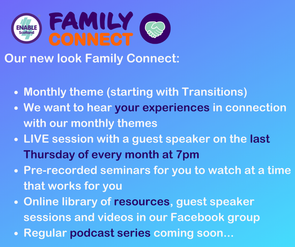 #FamilyConnect has had a Makeover..... Head over to Facebook to join us for a month long theme of #Transitions. Keep your eyes peeled for videos, podcasts and don't forget our Live zoom session on 27th April with @ARCScot. Contact us for more info - familyconnect@enable.org.uk