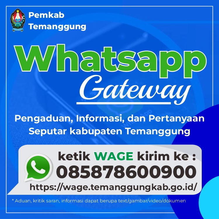 kominfotmg's tweet photo. Sedulur se-Temanggungan, 

Untuk pengaduan, informasi dan pertanyaan seputar layanan publik Pemkab Temanggung, sekarang dapat disampaikan melalui WAGE (Whatsapp Gateway), 

Caranya, ketik WAGE kirim ke nomor WA: 085878600900, https://t.co/NMeqgUkbN5

Monggo Lur.... https://t.co/8wztEmSr3t