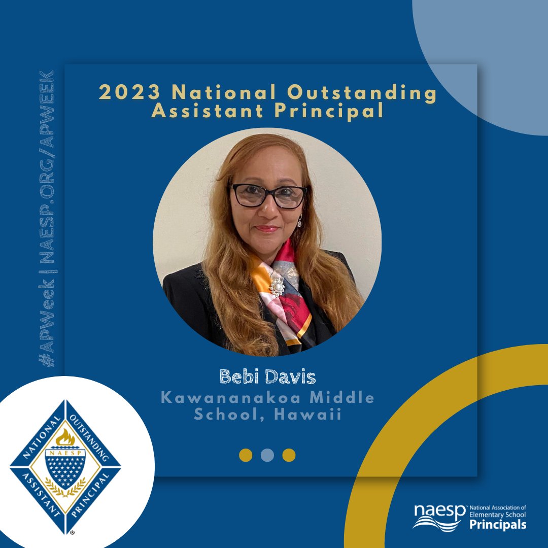 Congratulations to Bebi Davis (@bebi_dr) of Kawananakoa Middle School for being recognized as a 2023 National Outstanding Assistant Principal! Read her best practices as an AP at naesp.org/spotlight/bebi…. #APWeek #NOAP @NAESP