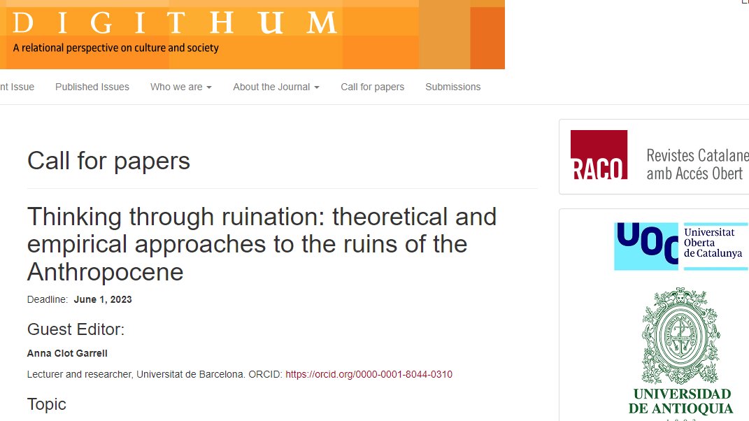 digithum's tweet photo. Thinking through ruination: theoretical and empirical approaches to the ruins of the Anthropocene

Guest editor: @clot_anna

Deadline: june 1, 2023

See the details for contributing to our current #callforpapers 

https://t.co/du16KKnk5A https://t.co/h6X8R6ZaRK