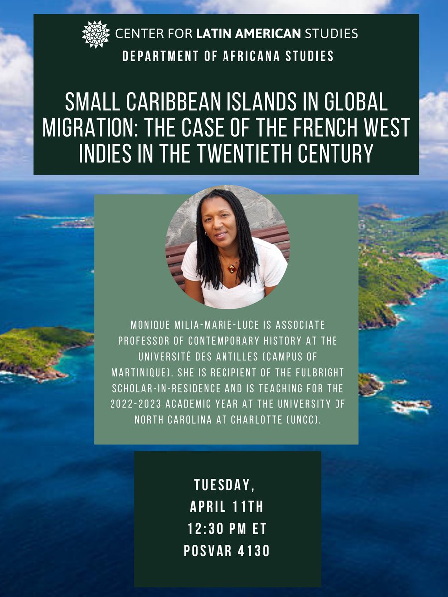 ☀️NEXT WEEK! Join us for Small Caribbean Islands in Global Migration: The Case of the French West Indies in the Twentieth Century, a talk by Monique Milia-Marie-Luce, Associate Professor of Contemporary History at the Université des Antilles (Campus of Martinique).