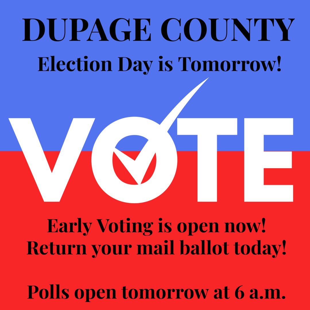 Election Day is TOMORROW!

For all election information, visit: dupagecounty.gov/election