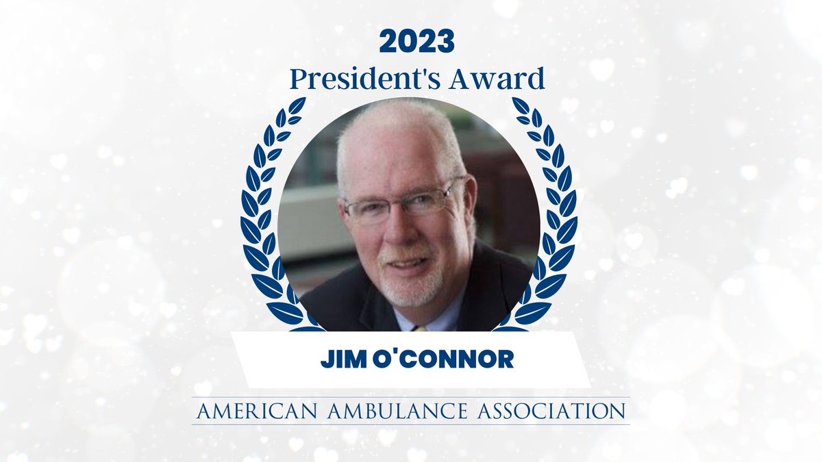 amerambassoc's tweet photo. American Ambulance Association is proud to honor Jim O'Connor of @EmpressEMS @PatientCare6 with the 2023 President's Award! #AAAawards #SupportEMS https://t.co/j17yDIAPh1