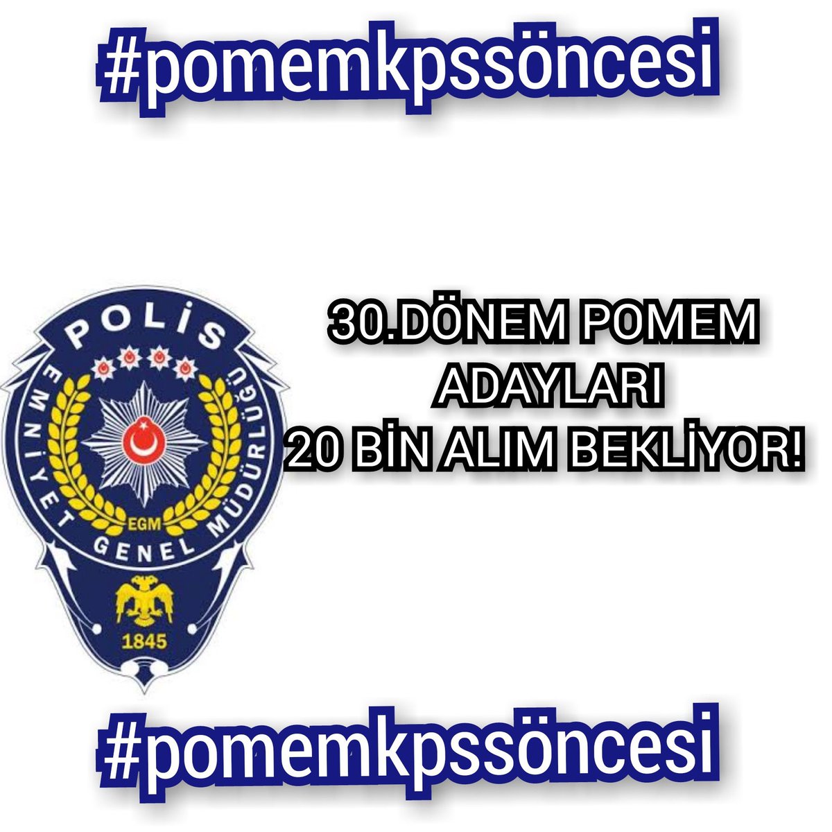 30. Dönem #Pomem #Polis Adayları 20 Bin Alım İlanını heyecanla açıklanmasını Bekliyor! #pomemkpssöncesi #pomem #polisadayı