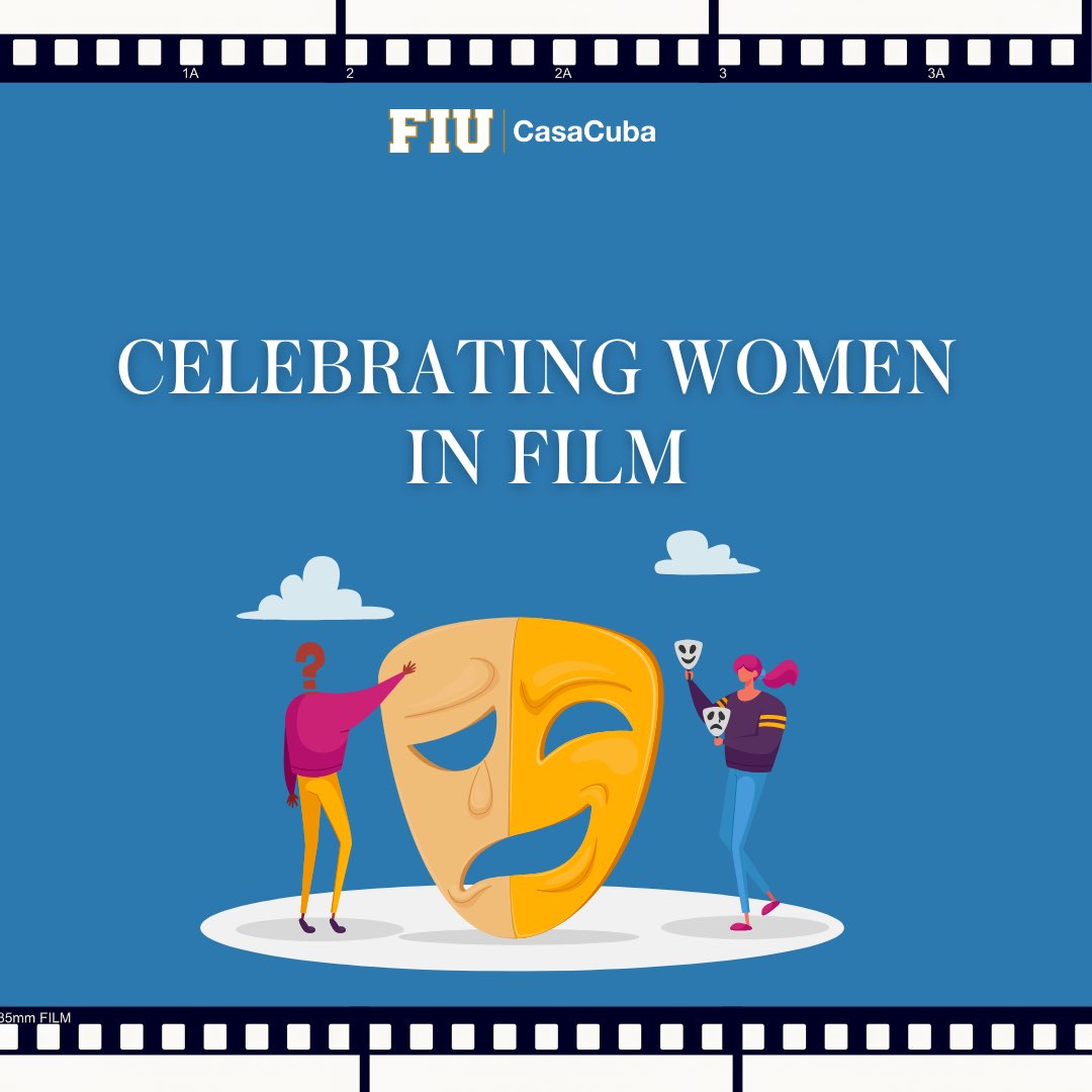 CasaCuba_FIU's tweet photo. As we continue to celebrate women’s history month, FIU CasaCuba would like to recognize women in film with Cuban roots and showcase the recent projects they are involved with.🎞️🎥🇨🇺
.
.
.
.
#CasaCuba #FIU
#FIUCasaCuba
#CubaLove
#CubanCommunity
#Cuba #Florida
#Miami #Latina https://t.co/mh5IItSB7f