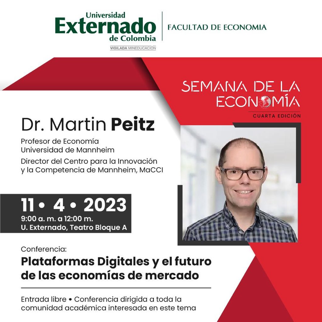 jpherrerasaav's tweet photo. El martes 11 de abril tendremos el honor de contar con la visita del profesor @peitz_martin, a @EconomiaUext. Será una gran conferencia hablando sobre plataformas digitales y el futuro de las economías de mercado. Les esperamos en @UExternado 9 am. Entrada libre. https://t.co/BtCLAMtIAW