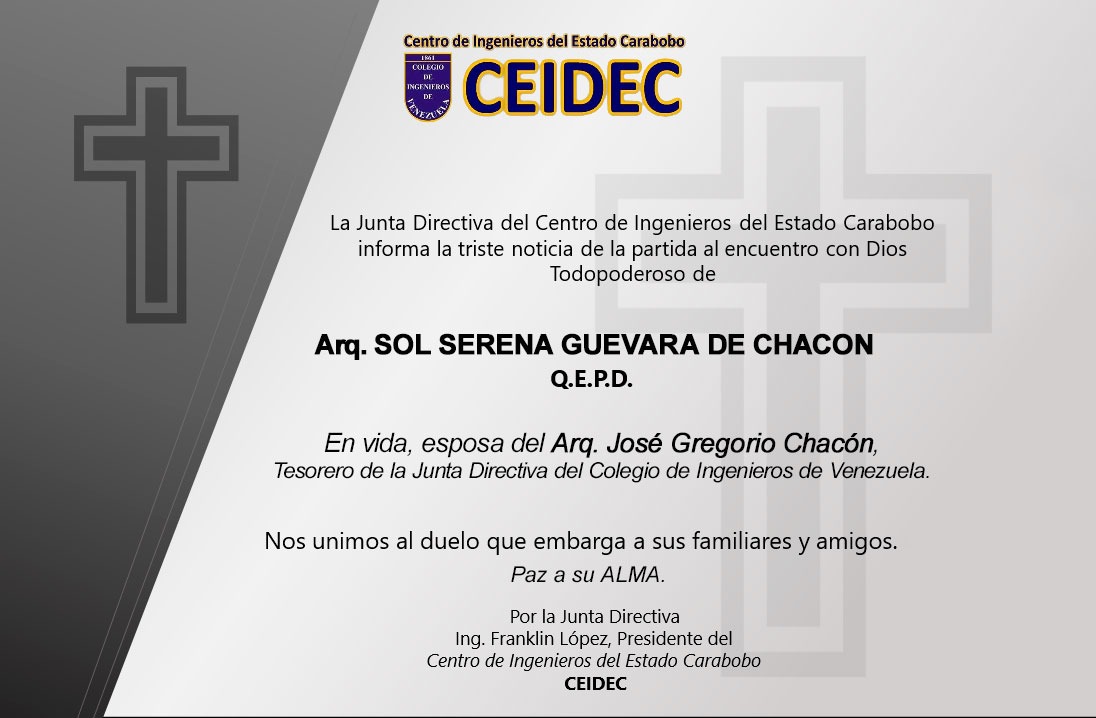 Sentimos profundo pesar por el fallecimiento de la Arq. Sol Guevara de Chacón extraordinaria profesional y ser humano,  quien en vida fuera esposa del Arq. José G. Chacón tesorero del <a href="/CIVoficial/">Colegio de Ingenieros de Venezuela</a> 
Paz a su Alma...🙏
