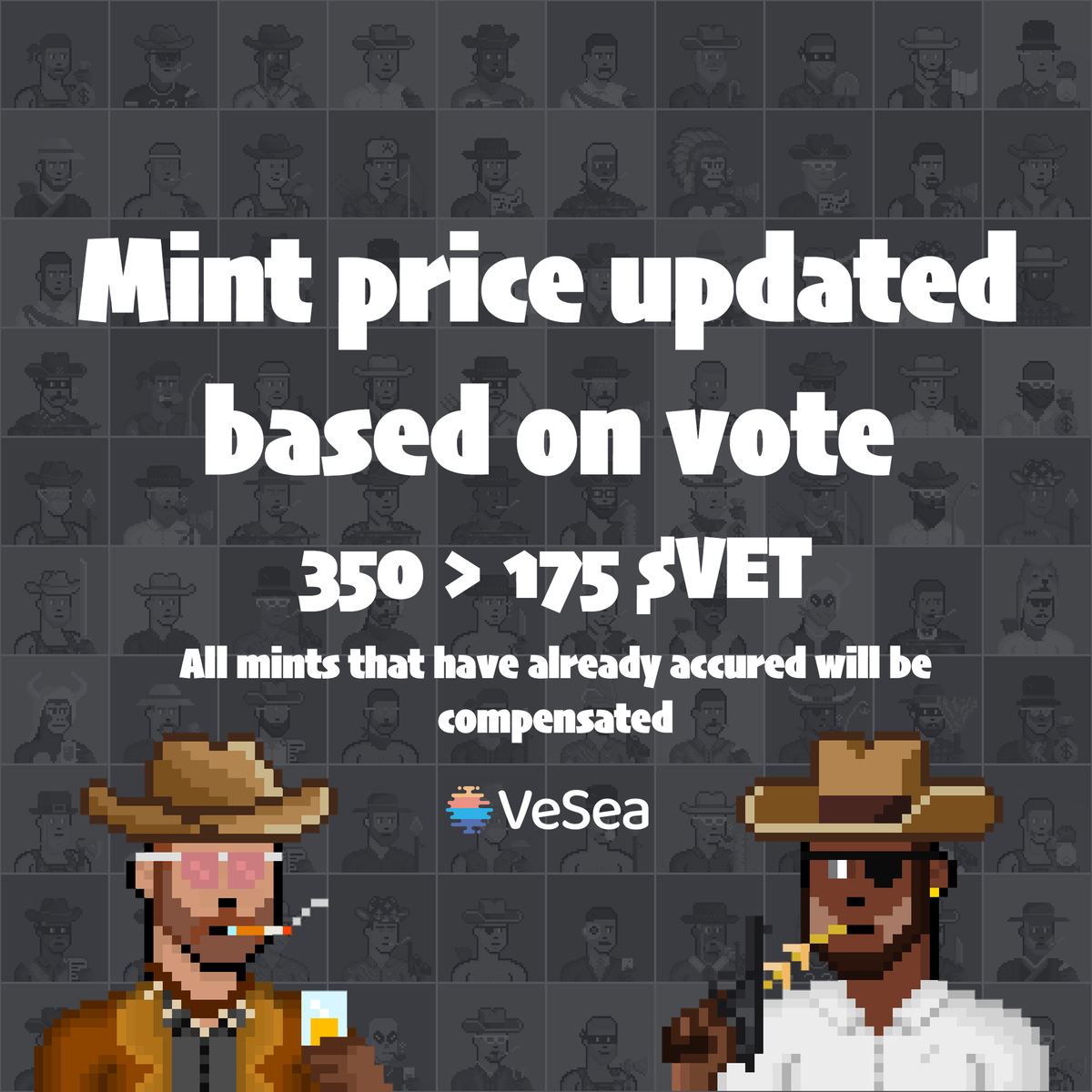 Howdy again cowboys 🤠

Based on a vote that was taken yesterday, a decision was made to further update our mint price to 175 $VET to avoid stagnation!

Get yourself a Pixel Outlaw here - vesea.io/community/veco…