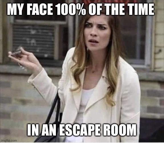 We don’t all have to be good at escape rooms… as long as we’re all having fun though right? 😅😅