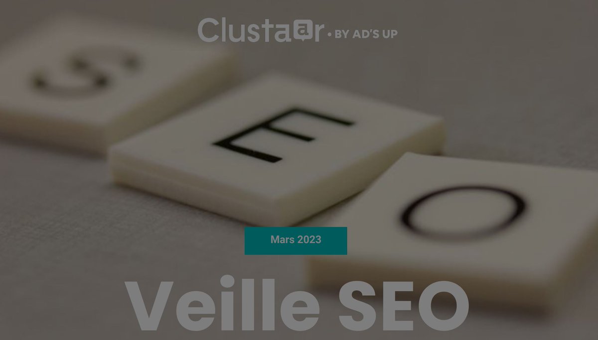 #SEO #Data #Veille Retrouvez toute l'actu #SEO &amp; #data du mois de mars clustaar.com/wp-content/upl…