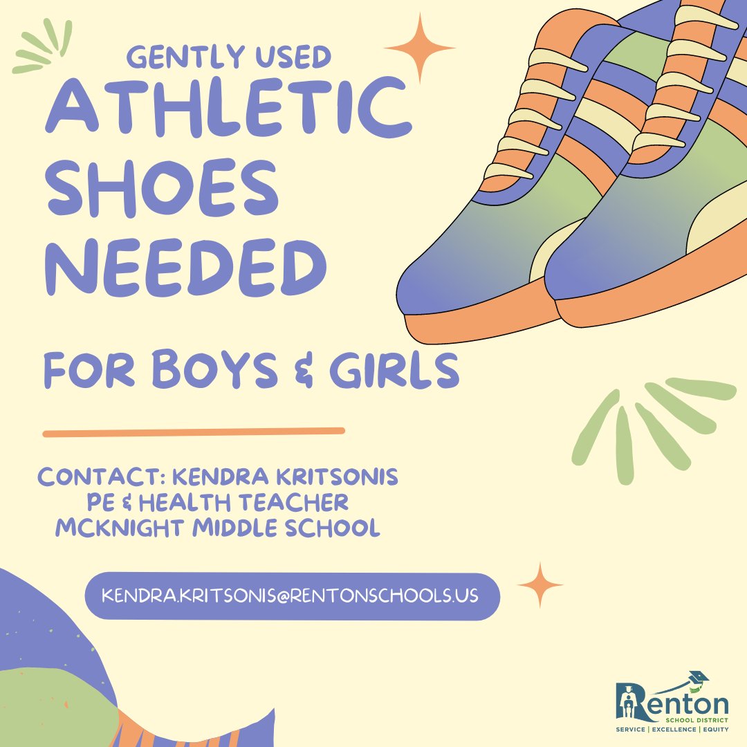 If you are doing spring cleaning and have gently used athletic shoes, please think about donating them to McKnight! We will be accepting donations in the main office 4/3-4/7.
For more info, please contact Ms. Kritsonis at kendra.kritsonis@rentonschools.us.