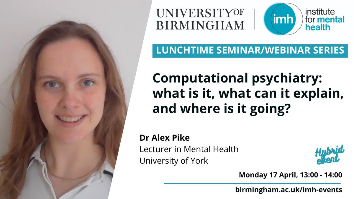 Don't forget to sign up for our April Seminar on Computational Psychiatry. There are only a few in-person places remaining, or join us online.  Click below for more details and registration links.
📅17 April, 13:00 - 14:00

➡️birmingham.ac.uk/research/menta…