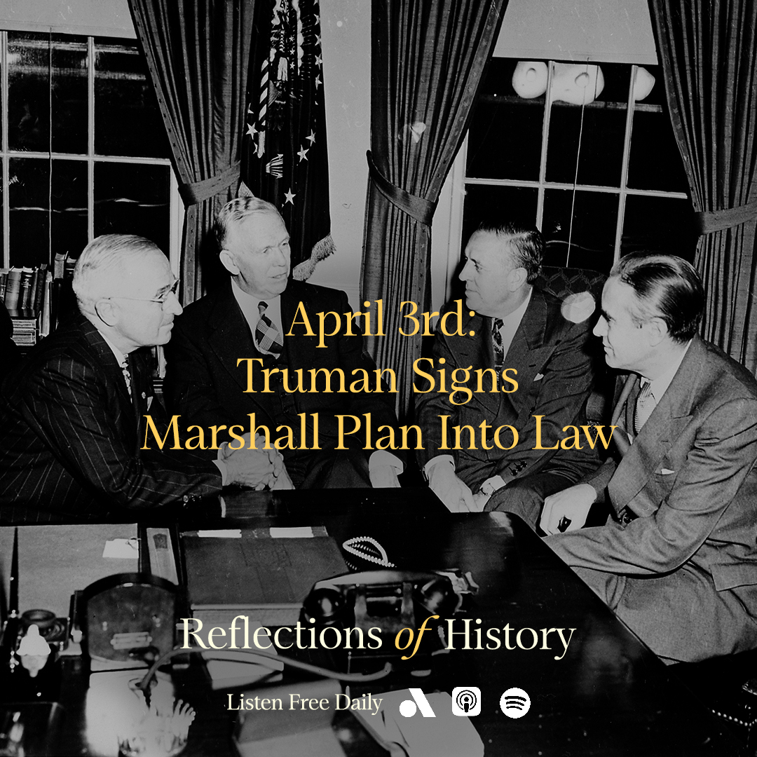 On this day in 1948, President Truman signed the Marshall Plan into law. Named after General and Secretary of State George C. Marshall, the initiative was designed to lift up a ravaged European continent, which included former enemies. 🎧: link.chtbl.com/ROH