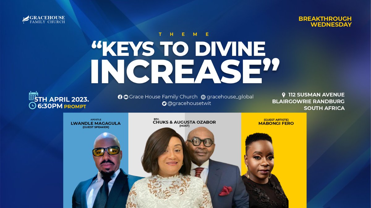 gracehousetwit's tweet photo. Join us this week for our #breakthroughwednesday service with our dynamic duo @chuksozabor @augustaozabor
Guest: #ApostleLwandleMagagula and ministration by @iAmMabongi
Venue: 112 Susman Avenue, Randburg.
𝘾𝙤𝙢𝙚 𝙖𝙣𝙙 𝙗𝙚 𝙗𝙡𝙚𝙨𝙨𝙚𝙙!
#RevivalNOW
#PastorChuks
#GHFC https://t.co/gEC922JttA