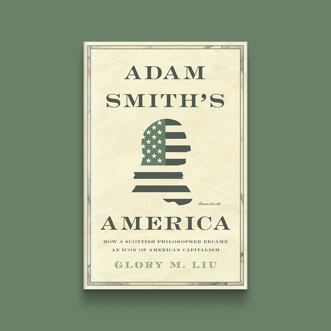 PrincetonUPress's tweet photo. .@AHAhistorians welcomes Glory Liu (@miss_glory) for a discussion on her new book, Adam Smith’s America, on April 10, 4-5 pm EDT. She'll be joined by @JHU_History's @angusburgin &amp; @PennHistory’s Sophia Rosenfeld. Register for this free virtual event today: https://t.co/9ArLGQl2Da https://t.co/SWnZ12GKB7
