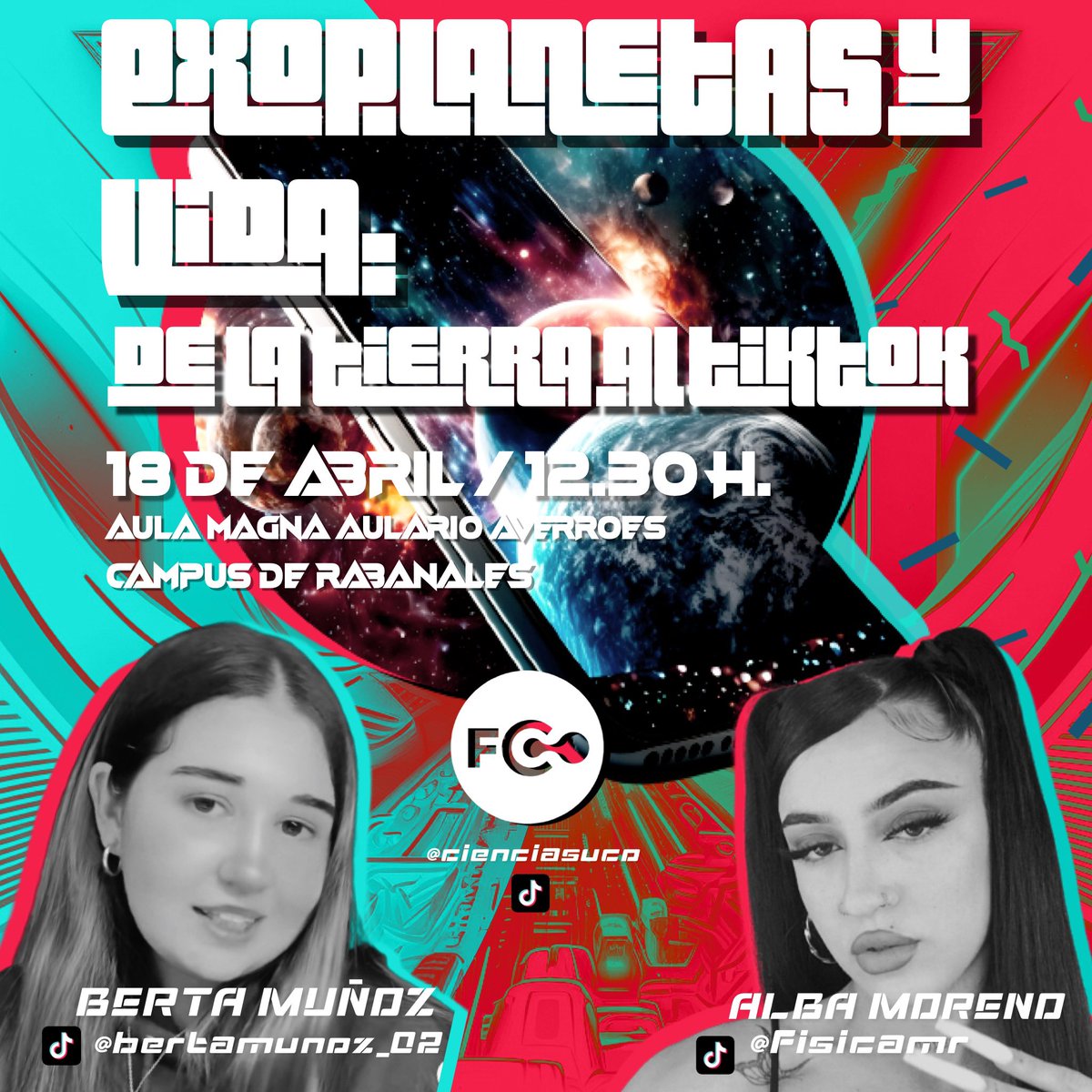 🗣”Exoplanetas y vida: De la Tierra al TiKTok”
La vida de los planetas y el universo de las #redessociales desde la perspectiva de Berta Muñoz y Alba Moreno, dos tiktokers de <a href="/Fac_CienciasUCO/">Facultad de Ciencias - UCO</a> que nos darán algunas claves sobre estos dos mundos! 🪐📱
¡Os esperamos el 18 de abril!