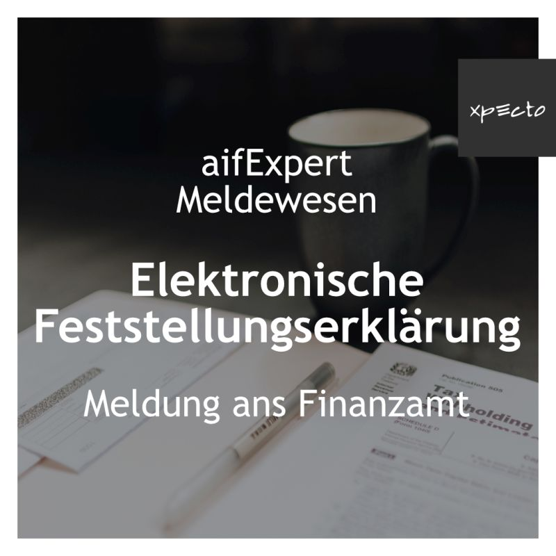 xpectoag's tweet photo. Das neue Meldemodul von aifExpert:
Elektronische Feststellungserklärung: ELSTER-Massenmeldung an das Finanzamt zur gesonderten und einheitlichen Feststellung für #AIF und andere Beteiligungsvehikel.
#meldeverfahren #elektronischefestellungserklärung #elster #fundtech https://t.co/6D1LCTNN1B