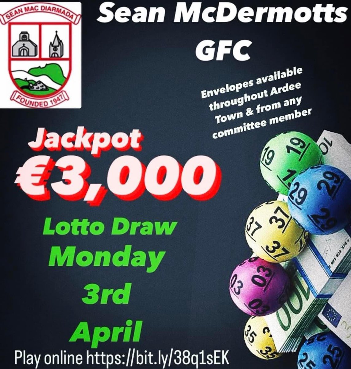 Our next lotto draw is TONIGHT
Mon 3rd Apr 23’

Jackpot is now €3,000💶

Play lotto online bit.ly/38q1sEK
Enter before 6pm

€2 or 3 for €5

Envelopes available throughout Ardee Town &amp; from any Committee member 

#louthgaa #3rdApril #lottodraw #seanmcdermottsgfc