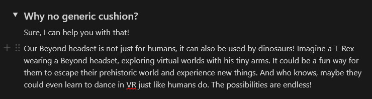 BigscreenVR's tweet photo. We're working on documentation and FAQs to explain details about Bigscreen Beyond. 

Notion added some AI-generated FAQ answers 

Seems right 👍 https://t.co/iWBEnaClZo