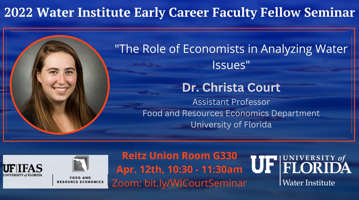 ufwater's tweet photo. Join us for Dr. Christa Court's Distinguished Faculty Fellow Seminar, "The Role of Economists in Analyzing Water Issues," on April 12th, 10:30-11:30am at the Reitz Union Room G330! The seminar will also be on Zoom
@UF_IFAS @UF_IFAS_FRED 
Learn more: https://t.co/RZBeunUbOs https://t.co/NgvRFej1nd