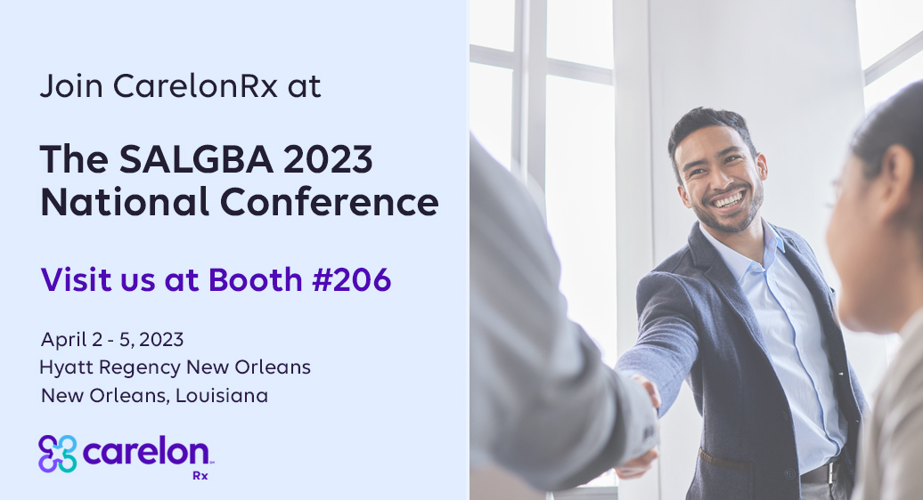 <a href="/CarelonRx/">CarelonRx</a> is excited to exhibit at The SALGBA 2023 National Conference this year. Visit our experts to learn how CarelonRx is putting the benefits back into pharmacy.