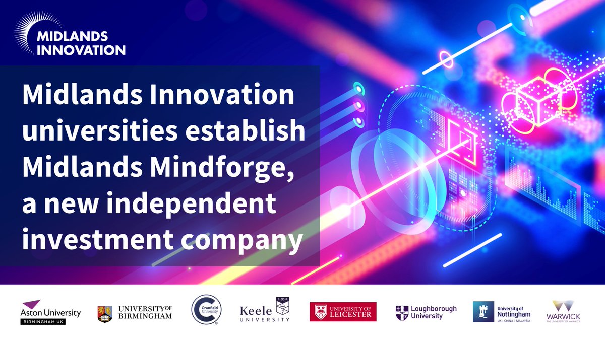 A group of eight universities have launched ambitious plans to raise up to £250 million to boost start-up growth in the Midlands. 

Midlands Mindforge - co-founded by Warwick, <a href="/AstonUniversity/">Aston University</a>, <a href="/unibirmingham/">Uni of Birmingham</a>, <a href="/CranfieldUni/">Cranfield University</a>, <a href="/KeeleUniversity/">Keele University 🐿️</a>, <a href="/uniofleicester/">University of Leicester</a>, <a href="/lborouniversity/">Loughborough University</a>,