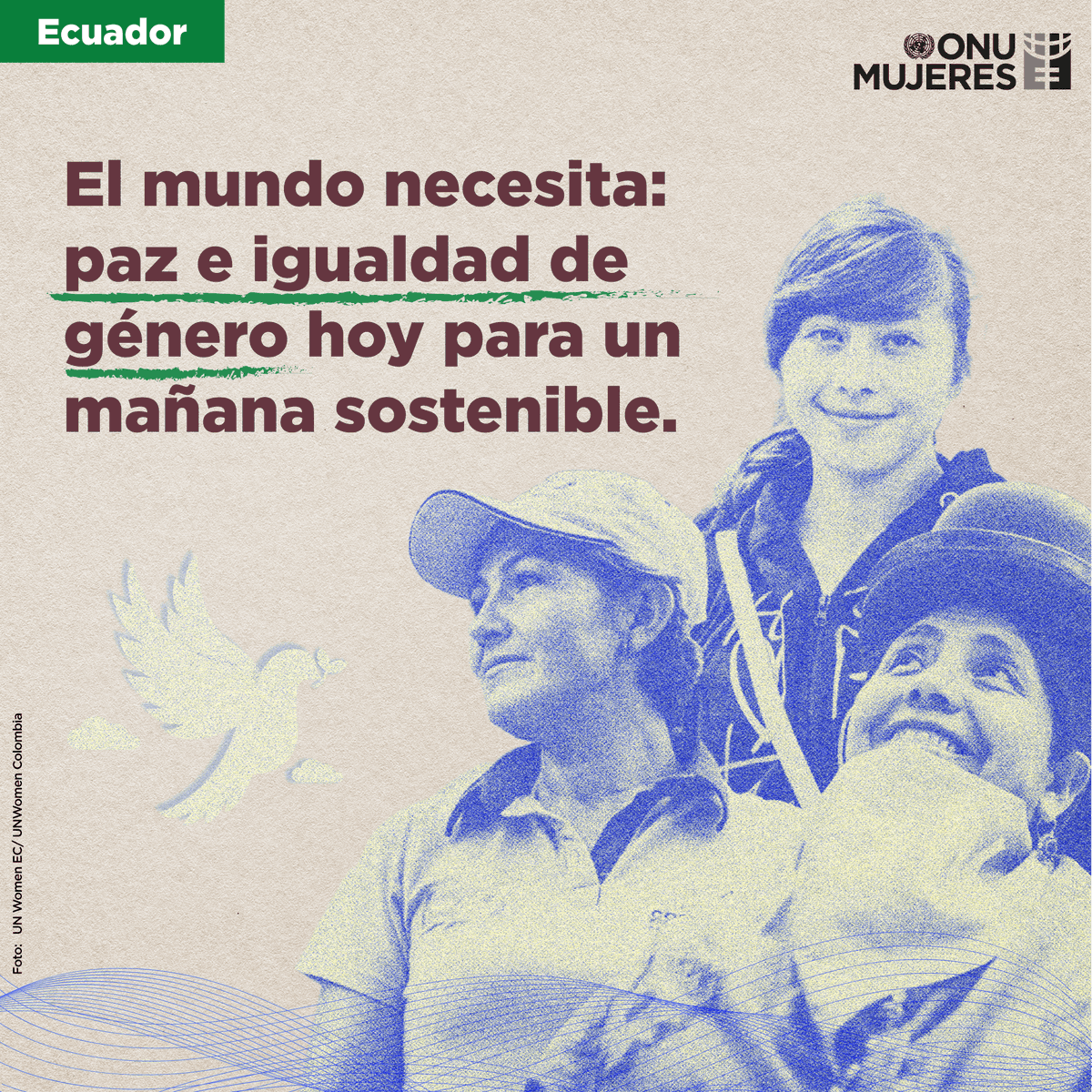 onumujeresEcu's tweet photo. 🕊️🌎 Necesitamos más #MujeresConstruyendoPaz, creando y manteniendo la Paz. La participación plena de las mujeres y su liderazgo en la vida pública y política es clave para el futuro. El mundo necesita paz y la paz necesita de las mujeres. 🕊️🌎 https://t.co/UigDp7pxn6