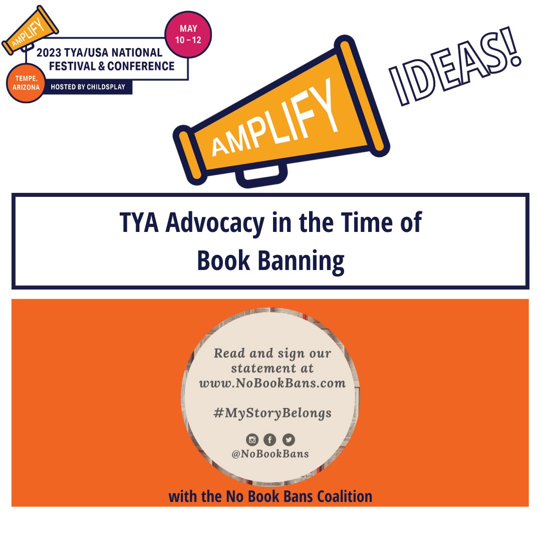 The 2023 TYA/USA National Festival &amp; Conference: AMPLIFY! features an exciting lineup of breakout sessions including “TYA Advocacy in the Time of Book Banning.”
Register here: tyausa.org/festival/