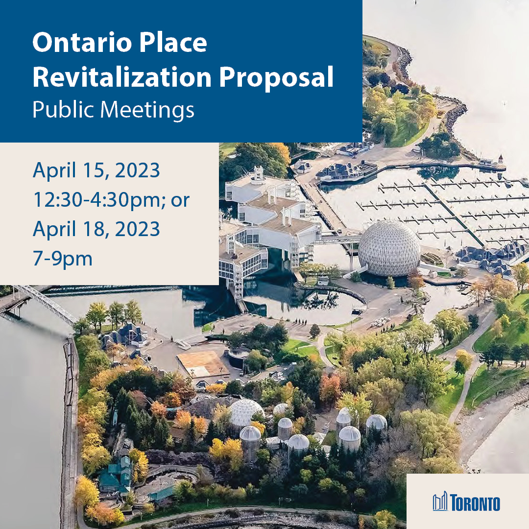 cityoftoronto's tweet photo. Learn more about the #OntarioPlace redevelopment &amp; provide your feedback in person Apr 15, 12:30-4:30pm at Beanfield Centre 105 Princes' Blvd at Exhibition Place or register for a virtual mtg Apr 18, 7-9pm at https://t.co/Bq3ccmqJ9J (listed under "955 Lakeshore Blvd. W.") https://t.co/VEYiJO132C